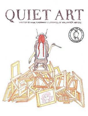 Mark Thomas Kashman - Quiet Art, Inbunden