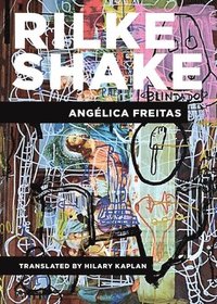 bokomslag Rilke Shake