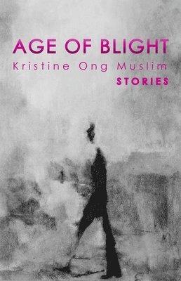 Kristine Ong Muslim - Age of Blight, Häftad