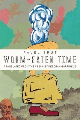 Pavel Srut - Worm-Eaten Time, Häftad. Tillgänglighet: Lägg i varukorg