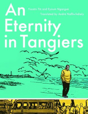 An Eternity in Tangiers 1