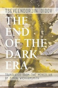bokomslag The End of the Dark Era