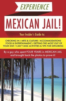 Experience Mexican Jail! 1