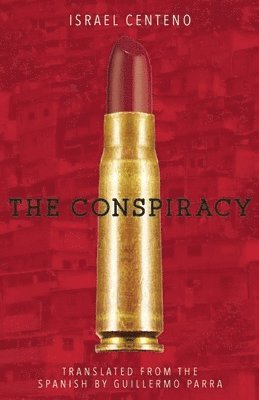Israel Centeno - Conspiracy, Häftad