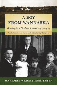 Marjorie Wright Mortensen, Annie Pearson - Boy from Wannaska, Häftad