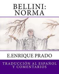bokomslag Bellini: Norma: Traduccion al Espanol y Comentarios
