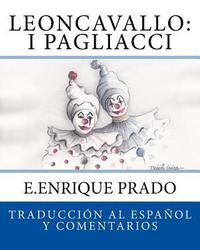 bokomslag Leoncavallo: I Pagliacci: Traduccion al Espanol y Comentarios