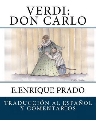 Verdi: Don Carlo: Traduccion al Espanol y Comentarios 1