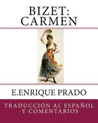 bokomslag Bizet: Carmen: Traduccion al Espanol y Comentarios