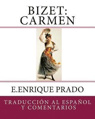 bokomslag Bizet: Carmen: Traduccion al Espanol y Comentarios