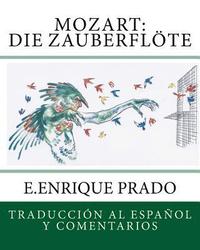 bokomslag Mozart: Die Zauberflote: Traduccion al Espanol y Comentarios