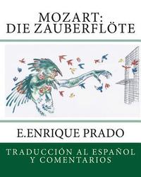 bokomslag Mozart: Die Zauberflote: Traduccion al Espanol y Comentarios