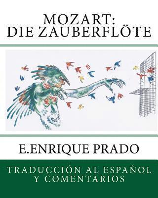 bokomslag Mozart: Die Zauberflote: Traduccion al Espanol y Comentarios