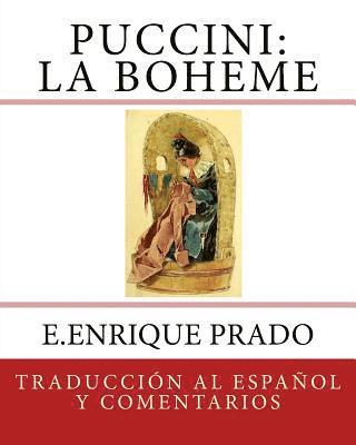 Puccini: La Boheme: Traduccion al Espanol y Comentarios 1