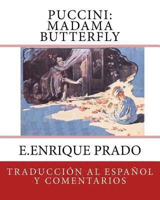 Puccini: Madama Butterfly: Traduccion al Espanol y Comentarios 1