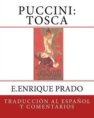 Puccini: Tosca: Traduccion al Espanol y Comentarios 1