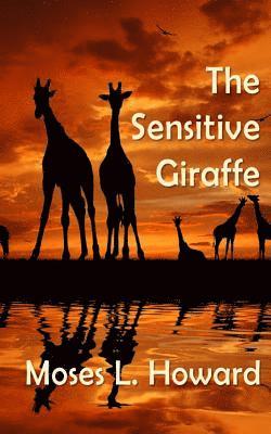 bokomslag The Sensitive Giraffe