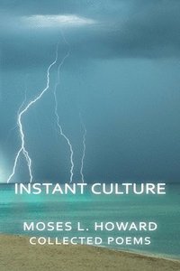 bokomslag Instant Culture: Collected Poems