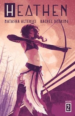 Natasha Alterici, Charles Martin, Adrian F. Wassel - Heathen Vol. 2, Häftad