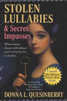 Donna L Quesinberry, Donna L. Quesinberry - Stolen Lullabies and Secret Impasses, Häftad