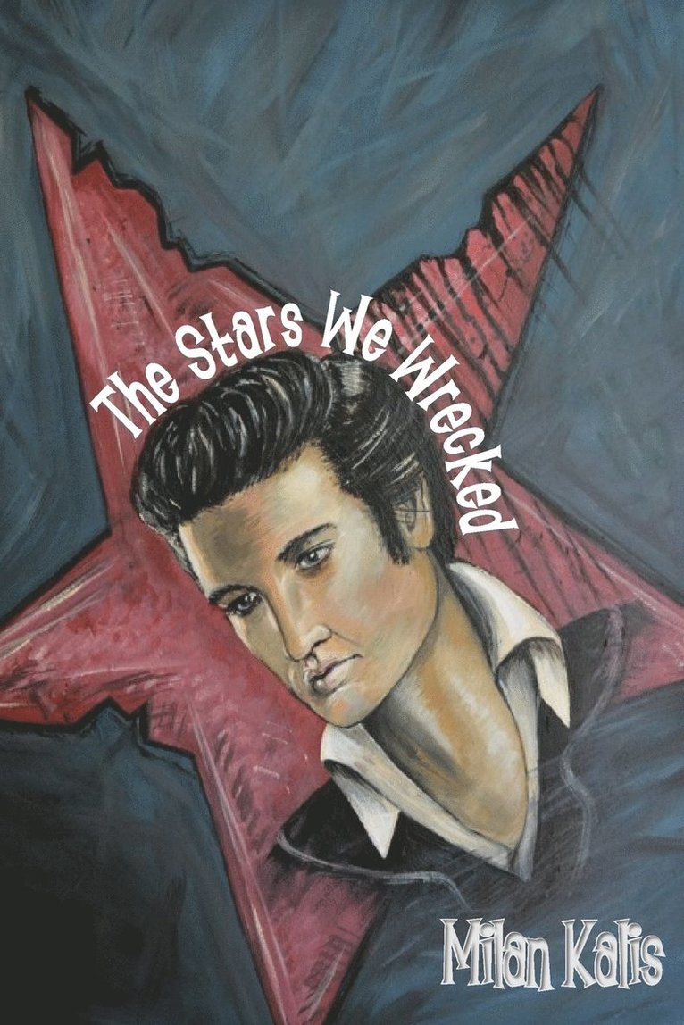 Milan Kalis - Stars We Wrecked, Häftad