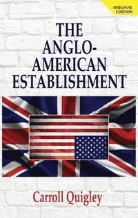 bokomslag The Anglo-American Establishment - Original Edition