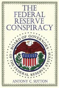 bokomslag The Federal Reserve Conspiracy