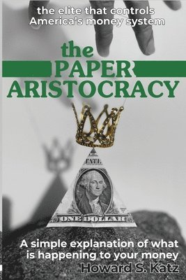 The Paper Aristocracy 1