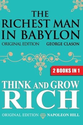 George S Clason, Napoleon Hill - Richest Man In Babylon & Think and Grow Rich, Häftad