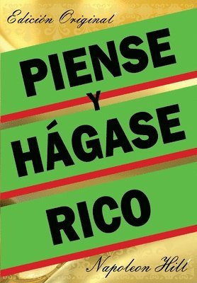 Napoleon Hill - Piense Y Hágase Rico - Edición Original, Häftad