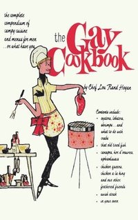 bokomslag The Gay Cookbook
