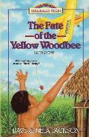 Neta Jackson, Dave Jackson - The Fate of the Yellow Woodbee: Introducing Nate Saint, Häftad