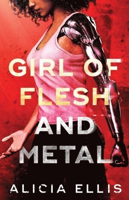 bokomslag Girl of Flesh and Metal