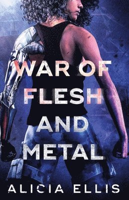 War of Flesh and Metal 1