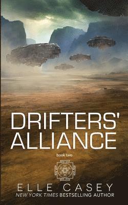 Elle Casey - Drifters' Alliance: Book Two, Häftad