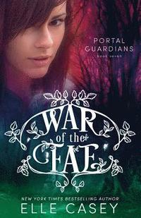 bokomslag War of the Fae (Book 7, Portal Guardians)