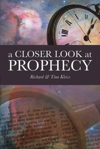 bokomslag A Closer Look at Prophecy