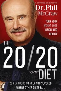 bokomslag The 20/20 Diet: Turn Your Weight Loss Vision Into Reality