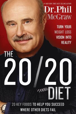 The 20/20 Diet: Turn Your Weight Loss Vision Into Reality 1
