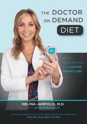 Melina Jampolis - The Doctor on Demand Diet, Inbunden