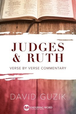 David Guzik - Judges & Ruth, Häftad