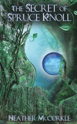 Secret Of Spruce Knoll