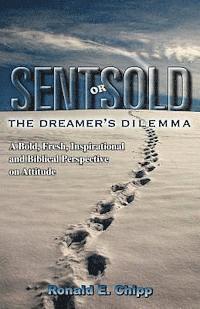 bokomslag Sent or Sold: The Dreamer's Dilemma
