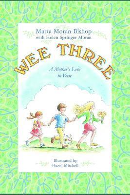 Wee Three: A Mother's Love in Verse 1