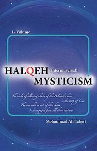 Halqeh Mysticism: (Interuniversal Mysticism) 1