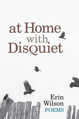 At Home with Disquiet: Poems 1