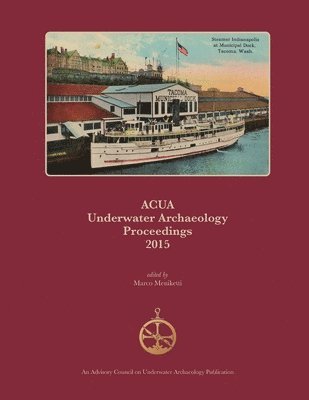Marco Meniketti - ACUA Underwater Archaeology Proceedings 2015, Häftad