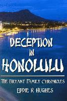 bokomslag Deception in Honolulu: The Bryant Family Chronicles