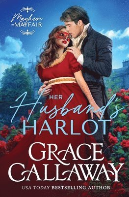 Grace Callaway - Her Husband's Harlot, Häftad
