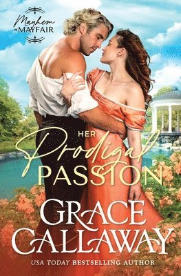 Grace Callaway - Her Prodigal Passion, Häftad